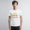 Mcdonald's I Am Very Sad Funny T Shirt