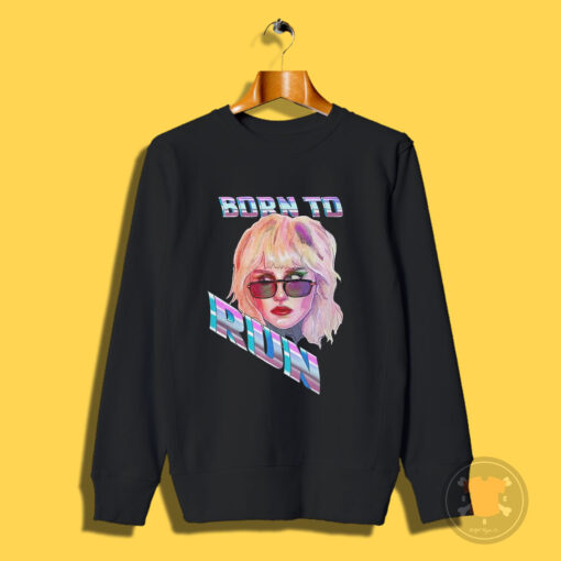 Miley Cyrus Born To Run Sweatshirt
