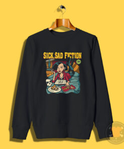 Sick Sad Fiction Sweatshirt
