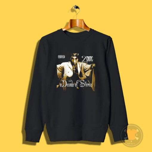 Vintage Tupac Shakur A Decade Of Silence Sweatshirt