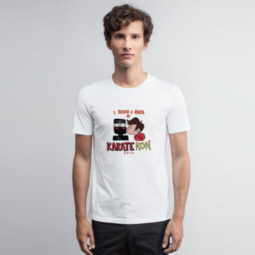 I Kissed A Ninja At Karate Kony 2012 T Shirt