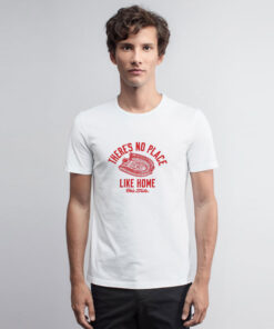 There’s No Place Like Home Ohio State T Shirt