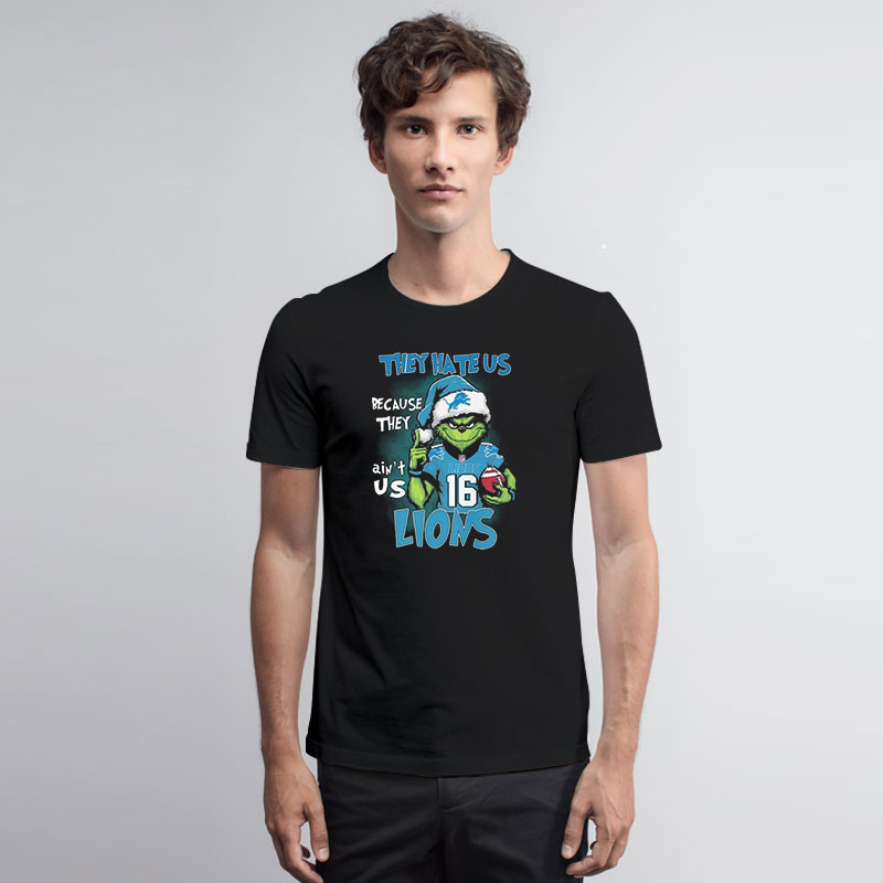 They Hate Us Because They Anus Detroit Lions Grinch Christmas T Shirt