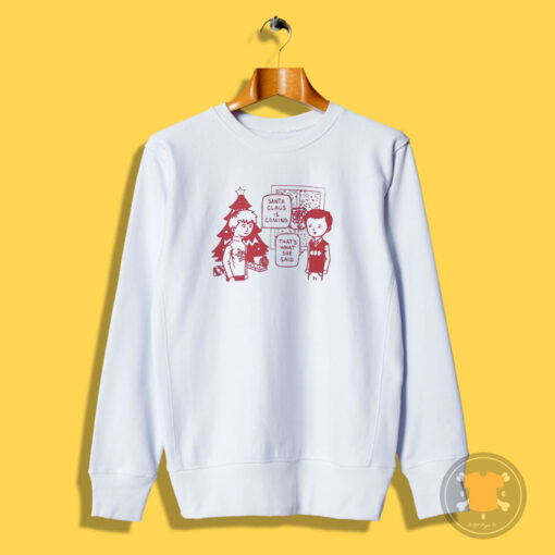 Cartoon Santa Claus Is Coming Sweatshirt