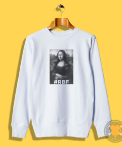 Famous the Mona Lisa Rbf Sweatshirt