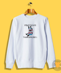 Piledrive Transphobes Sweatshirt