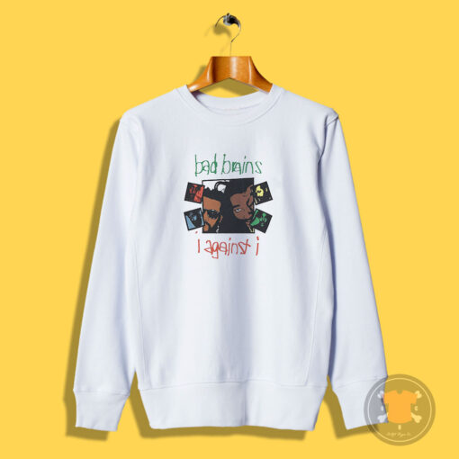 Vintage Against I Bad Brains Sweatshirt