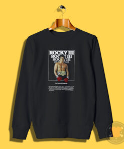 Vintage Rocky Part III Movie Poster Sweatshirt