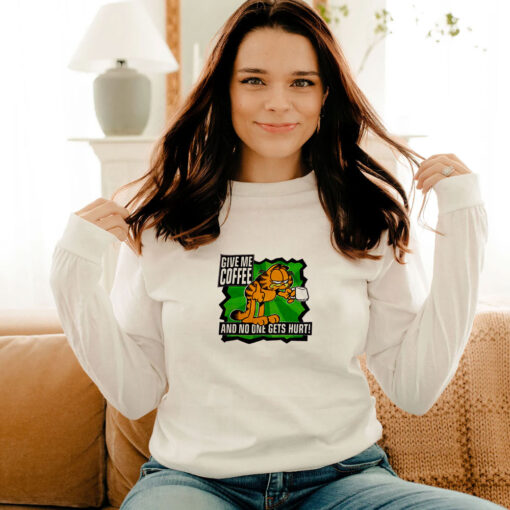 Garfield Give Me Coffee And No One Gets Hurt Long Sleeve