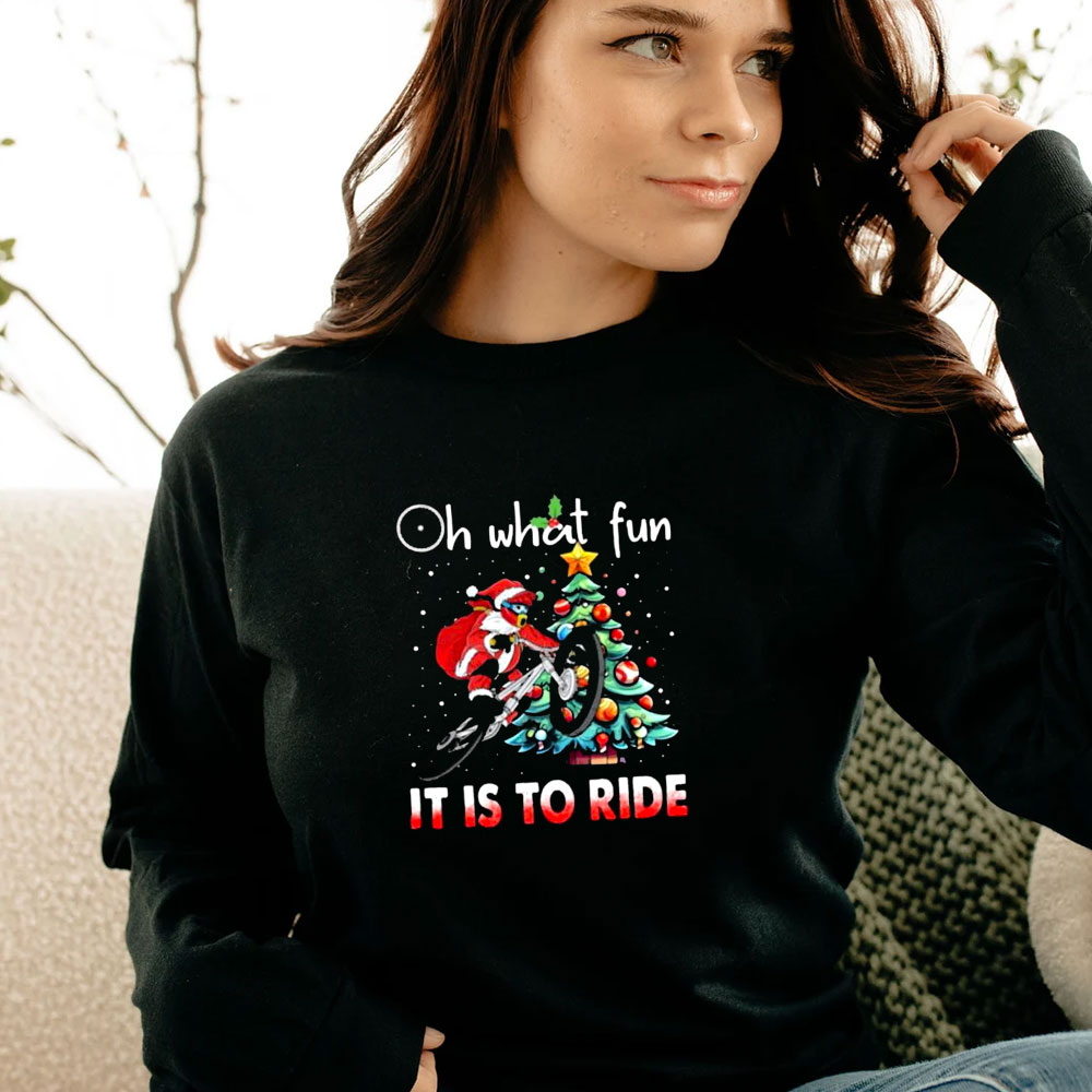 Oh What Fun It Is To Ride Christmas BMX Bike Christmas Long Sleeve Oh What Fun It Is To Ride Christmas BMX Bike Christmas Long Sleeve