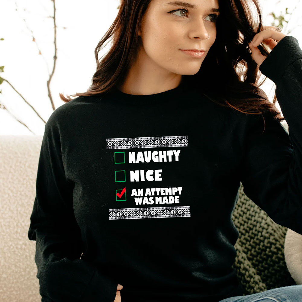 Ugly Christmas An Attempt Was Made Long Sleeve Ugly Christmas An Attempt Was Made Long Sleeve